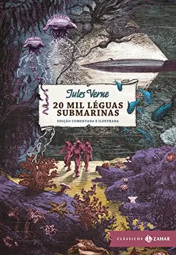 Baixar 20 mil léguas submarinas: edição comentada e ilustrada (Clássicos Zahar) pdf, epub, mobi, eBook