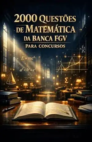 Capa do livro 2000 Questões de Matemática da Banca FGV Para Concursos - Luiza Mayara
