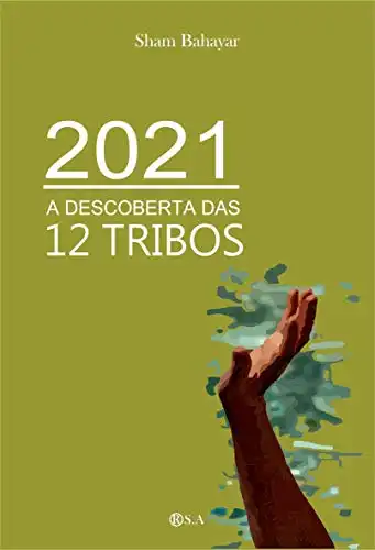 Baixar 2021 A DESCOBERTA DAS 12 TRIBOS pdf, epub, mobi, eBook
