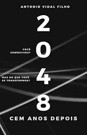 Capa do livro 2048 – Cem Anos Depois - Antonio  Vidal Filho