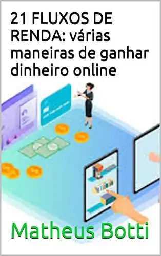 Baixar 21 FLUXOS DE RENDA: várias maneiras de ganhar dinheiro online pdf, epub, mobi, eBook