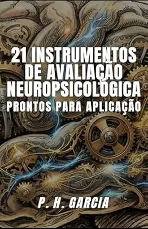 Capa do livro 21 Instrumentos de Avaliação Neuropsicológica Prontos Para Aplicação - P. H. Garcia