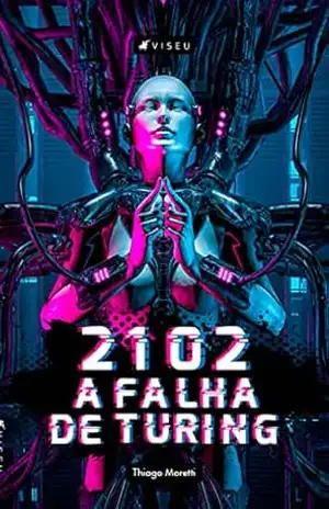 2102: A falha de Turing – Thiago Moretti