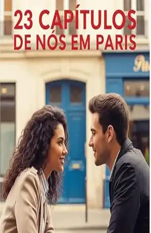 23 Capítulos de Nós em Paris – André T. V. D. Dutra
