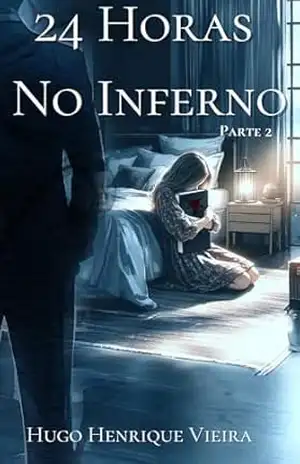 24 Horas No Inferno: Parte 2 – Hugo Henrique Vieira