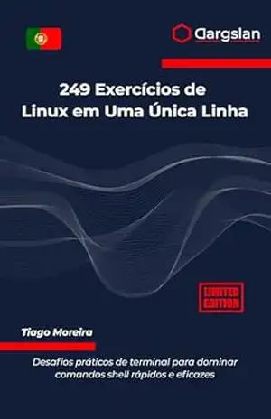 249 Exercícios de Linux em Uma Única Linha: Desafios práticos de terminal para dominar comandos shell rápidos e eficazes – Dargslan 249 Exercícios de Linux em Uma Única Linha: Desafios práticos de terminal para dominar comandos shell rápidos e eficazes – Dargslan