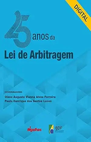 25 anos da Lei da Arbitragem – Obra  Coletiva