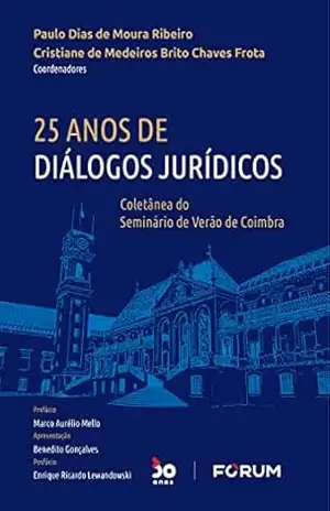 25 Anos de Diálogos Jurídicos – Paulo Dias de Moura Ribeiro