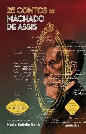 25 contos de Machado de Assis (Versão integral sem adaptação) – Machado de Assis