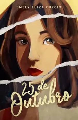 25 de Outubro: O preço de um único dia – Emely Luiza Curcio
