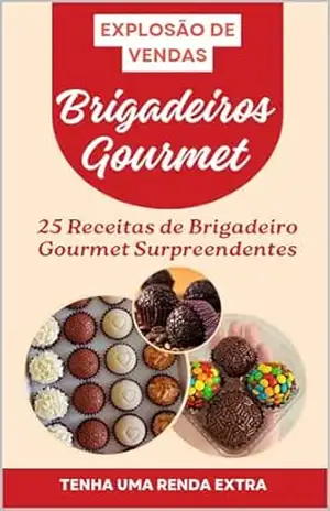 25 Receitas De Brigadeiros Gourmet: Explosão de Vendas e Delícias. – Top Culinária Fit