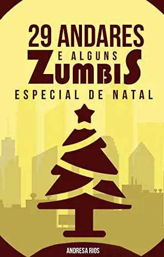 Baixar 29 Andares e Alguns Zumbis (Especial de Natal) pdf, epub, mobi, eBook