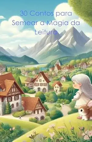 30 Contos para Semear a Magia da Leitura: Despertando Universos Infinitos em Cada Página - gilgamesh 03 30 Contos para Semear a Magia da Leitura: Despertando Universos Infinitos em Cada Página - gilgamesh 03