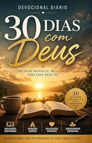 30 Dias com Deus: Devocional Diário para Encontrar Paz,Fortalecer sua Fé e Viver com Propósito - Karoline Aguiar 30 Dias com Deus: Devocional Diário para Encontrar Paz,Fortalecer sua Fé e Viver com Propósito - Karoline Aguiar