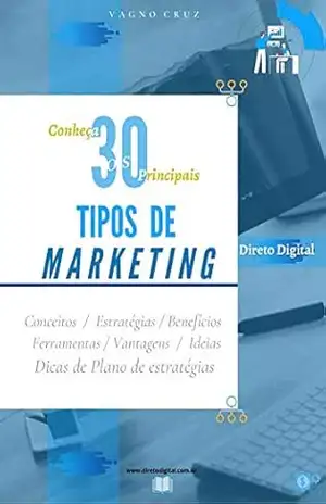 30 Principais Tipos de Marketing: Conheça os Principais Tipos de Marketing (1) – Vagno Cruz Peixinho