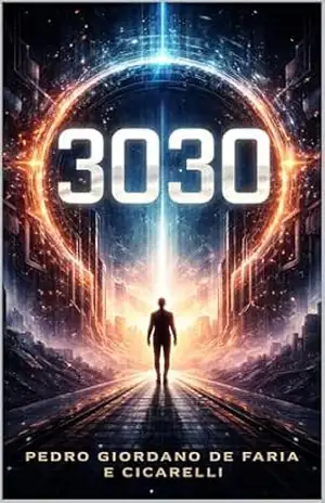 Capa do livro 3030 (Sci–Fi Space Ordiman Livro 7) - PEDRO GIORDANO DE FARIA E CICARELLI