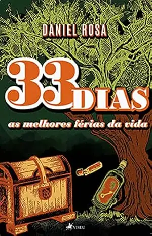 33 dias: As melhores férias da vida – Daniel Rosa