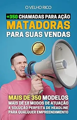 350 CHAMADAS PARA AÇÃO MATADORAS PARA SUAS VENDAS: Mais de 350 modelos; Mais de 18 modos de atuação; A solução Perfeita de headlines para qualquer empreendimento – Dominium Editora