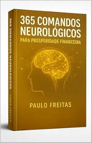 Capa do livro 365 COMANDOS NEURAIS PARA PROSPERIDADE FINANCEIRA - PAULO FREITAS