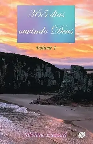 365 Dias Ouvindo Deus – Silviane  Lazzari