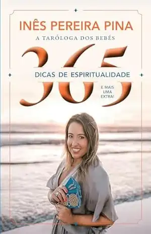 365 Dicas de Espiritualidade – Inês Pereira Pina 365 Dicas de Espiritualidade – Inês Pereira Pina