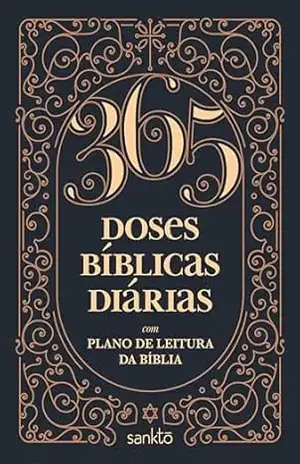 365 Doses Bíblicas Diárias Ornamentos: Com plano de leitura da Bíblia – Sankto Editorial