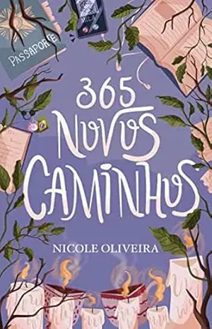 365 – Novos Caminhos – Nicole Oliveira