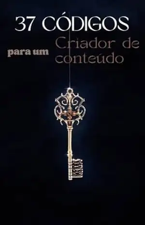 37 Códigos para um criador de conteúdo – Sophia  C.