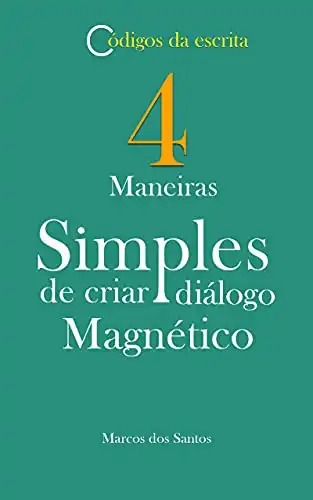Baixar 4 maneiras Simples de criar Diálogo Magnético pdf, epub, mobi, eBook
