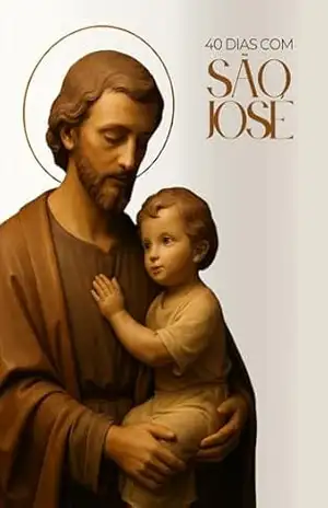 Capa do livro 40 Dias com São José: Devocionário para um Caminho de Fé e Proteção de um Homem Justo - Dario Porto