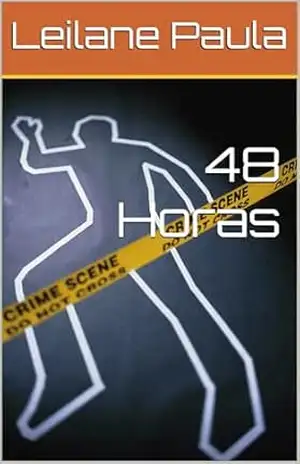 48 Horas – Leilane  Paula