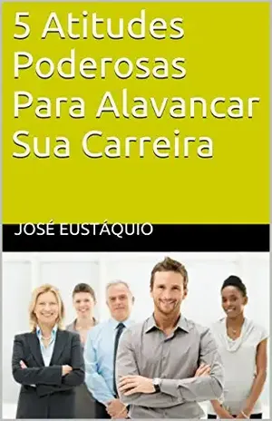 Capa do livro 5 Atitudes Poderosas Para Alavancar Sua Carreira - Pedro Pongelupe Lopes