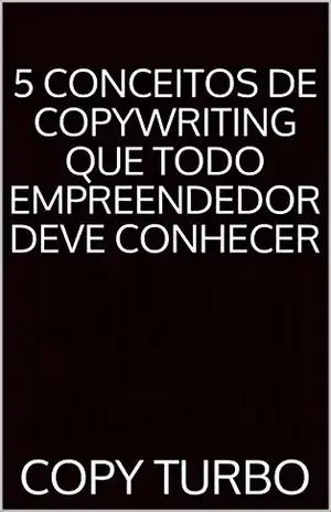 Capa do livro 5 Conceitos de Copywriting que Todo Empreendedor Deve Conhecer - Copy Turbo