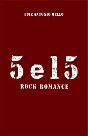 5 e 15 – Luiz Antonio Mello