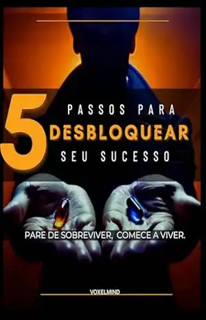 5 Passos para DESBLOQUEAR o seu sucesso – Bruno Rocha