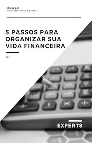 Capa do livro 5 PASSOS PARA ORGANIZAR SUA VIDA FINANCEIRA - Vanderlei Junior