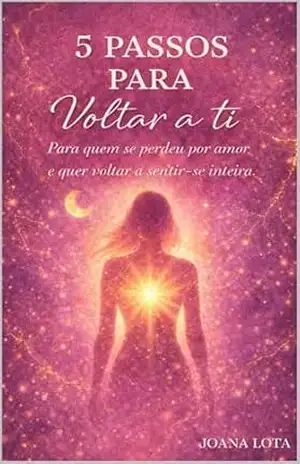 Capa do livro 5 Passos para Voltar a Ti - Joana Lota