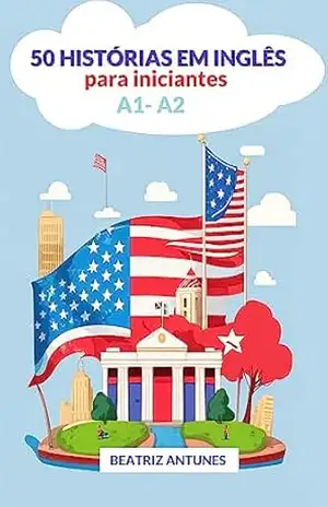 Capa do livro 50 histórias curtas em inglês: para iniciantes A1–A2 - Beatriz Antunes