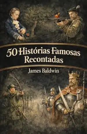 50 Histórias Famosas Recontadas – James Baldwin