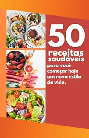 Capa do livro 50 Receitas Saudáveis - RUAN PABLO DE SOUZA