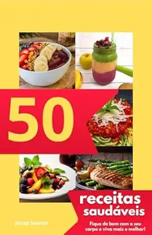 Capa do livro 50 Receitas saudáveis - Jonas Soares