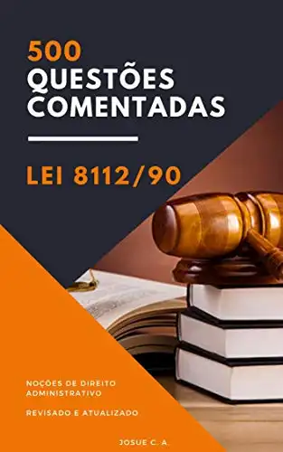 Baixar 500 QUESTÕES COMENTADAS – LEI 8112/90 pdf, epub, mobi, eBook