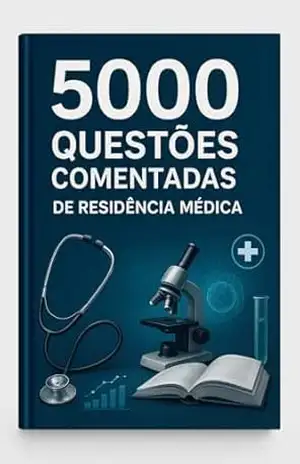 5000 Questões Comentadas de Residência Médica – Luiza Mayara