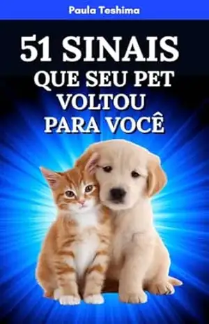 Capa do livro 51 Sinais Que Seu Pet Voltou Para Você - Paula Teshima