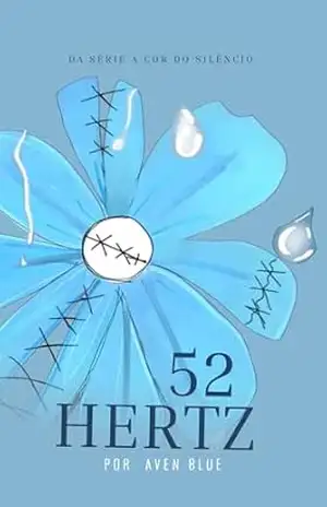 52 hertz (A cor do silêncio Livro 1) – Aven Blue 52 hertz (A cor do silêncio Livro 1) – Aven Blue