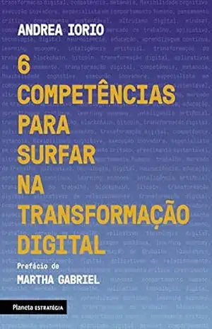 Capa do livro 6 competências para surfar na transformação digital - Andrea Iorio