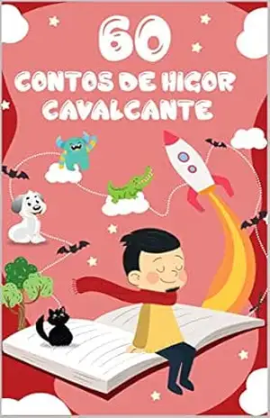 60 contos de Higor Cavalcante – Higor  Cavalcante
