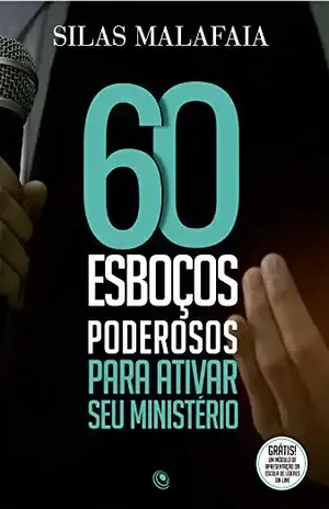 Capa do livro 60 esboços poderosos para ativar seu ministério - Silas Malafaia