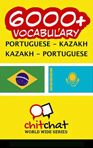 Baixar 6000+ Portuguese – Kazakh Kazakh – Portuguese Vocabulary pdf, epub, mobi, eBook