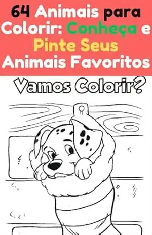 64 Animais para Colorir: Conheça e Pinte Seus Animais Favoritos – bareto